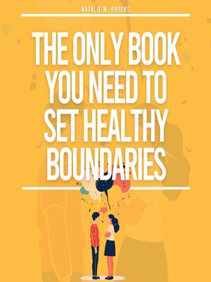 cover image of The Only Book You Need to Set Healthy Boundaries